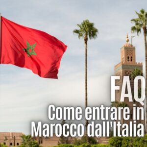 Come entrare in Marocco da Italia